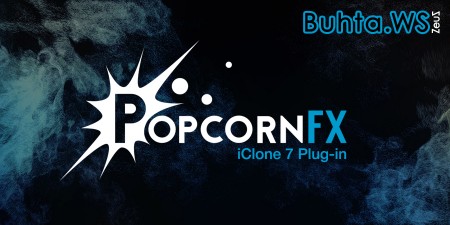PopcornFX Plug-in 1.01 for iClone 7.9 + Resource Pack + PopcornFX Libraries